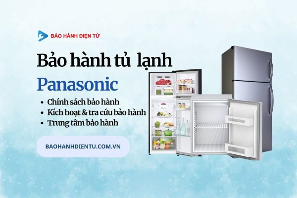 Chính sách bảo hành tủ lạnh Panasonic